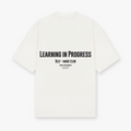 Self Made Club Oversized Tee - Learning in Progress